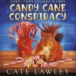 Candy Cane Conspiracy, Cate Lawley