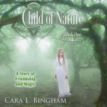 Child of Nature Mira Storm Weather, Cara L Bingham