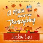 A Match Made for Thanksgiving, Jackie Lau