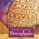 Ancient Egyptian Hieroglyphs, Kathy Allen