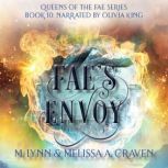 Fae's Envoy (Queens of the Fae Book 10), M. Lynn