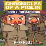 Chronicles of a Piglin Book 2, Mark Mulle