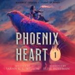 Phoenix Heart: Season 2, Episode 1: Flight of Runes, Sarah K. L. Wilson