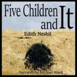Five Children and It, Edith Nesbit