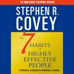 The 7 Habits of Highly Effective People & the 8th Habit, Stephen R. Covey