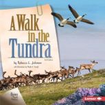 A Walk in the Tundra, 2nd Edition, Rebecca L. Johnson
