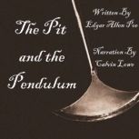 The Pit and the Pendulum, Edgar Allen Poe