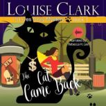 The Cat Came Back, Louise Clark