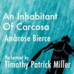 An Inhabitant of Carcosa, Ambrose Bierce