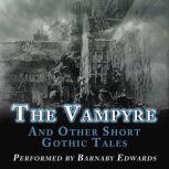 The Vampyre And Other Short Gothic Tales, John Polidori