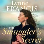 The Smuggler's Secret, Lynne Francis