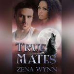 True Mates, Zena Wynn