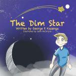 The Dim Star, George F. Kacenga
