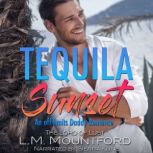Tequila Sunset An Off-Limits Daddy Romance, L.M. Mountford
