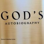 God's Autobiography, Charles H Huettner Scribe