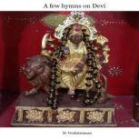 A few hymns on Devi