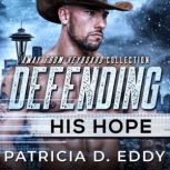 Defending His Hope, Patricia D. Eddy