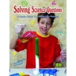 Solving Science Questions A Book About The Scientific Process