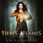 Hexes & Flames, Kim Richardson