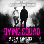The Dying Squad, Adam Simcox