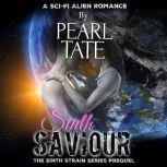 Sinth Saviour The Sinth Strain Series Prequel, Pearl Tate