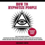 How to Hypnotize People, Brandon Smith