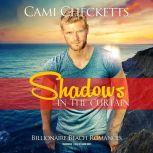 Shadows in the Curtain, Cami Checketts