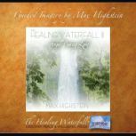 The Healing Waterfall III Angel Pouring Light, Max Highstein