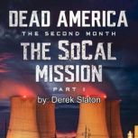 Dead America - The SoCal Mission Pt. 1, Derek Slaton