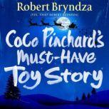 Coco Pinchard's Must-Have Toy Story A sparkling, feel-good, Christmas comedy!, Robert Bryndza