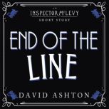 End of the Line An Inspector McLevy Short Story, David Ashton