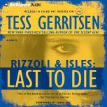 Last to Die, Tess Gerritsen