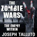 The Zombie Wars The Enemy Within, Joseph Talluto