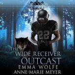 The Wide Receiver Outcast A Sweet YA Paranormal Romance