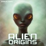 Alien Origins, Raphael Terra