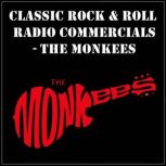 Classic Rock & Rock Radio Commercials - The Monkees, The Monkees