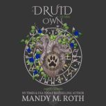 A Druid of Her Own An Immortal Highlander, Mandy M. Roth