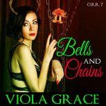 Bells and Chains, Viola Grace