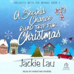 A Second Chance Road Trip for Christmas, Jackie Lau