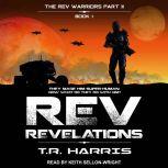 REV Revelations, T.R. Harris