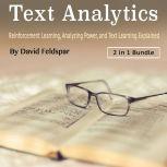Text Analytics: Reinforcement Learning, Analyzing Power, and Text Learning Explained, David Feldspar