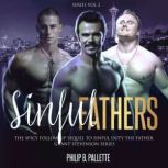 Sinful Fathers A Spicy Romance/Mystery Sequel To Sinful Duty, Philip Pallette