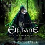 Elf Bane, J.T. Williams
