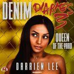 Denim Diaries 3 Queen of the Yard, Darrien Lee
