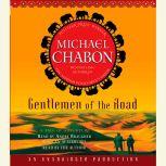 Gentlemen of the Road A Tale of Adventure, Michael Chabon
