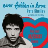 Ever Fallen in Love The Lost Buzzcocks Tapes, Pete Shelley