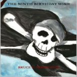 The Ninth Birthday Wish, Bruce Arrington