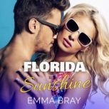 Florida Sunshine, Emma Bray