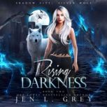 Rising Darkness, Jen L. Grey
