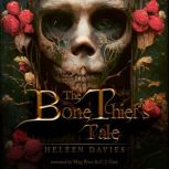 The Bone Thief's Tale, Heleen Davies